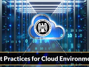 NSA Releases Top Ten Best Practices For Cloud Environments