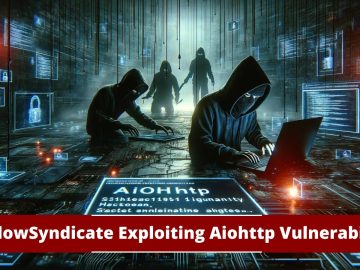 ShadowSyndicate Hackers Exploiting Aiohttp Vulnerability