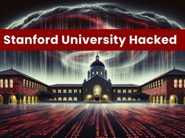 Stanford University Hacked - Hackers Breached The Internal Network