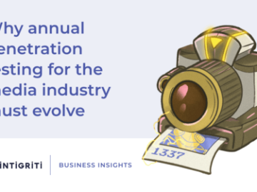 Why security testing for media organizations must evolve Why security testing for media organizations must evolve