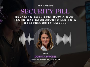 Women In Cybersecurity: Dorota Wróbel's Inspiring Journey