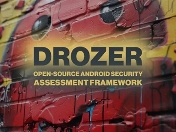 Drozer: Open-source Android security assessment framework