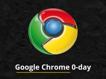 Chrome Zero-day Exploited in Wild