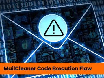 Critical MailCleaner Vulnerabilities Let Attackers Execute command