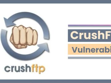 CrushFTP Vulnerability Exploited in Wild to Execute Remote Code