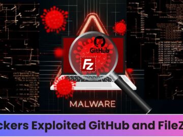 Hackers Exploited GitHub and FileZilla to Deliver Banking Malware