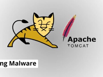 Kinsing Malware Attacking Apache Tomcat Servers To Deploy Miners