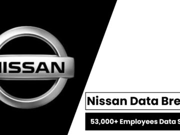 Nissan Data breach - 53,000+ Employees Data Stolen