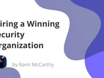 Wiring a Winning Security Organization Wiring a Winning Security Organization