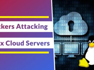 Hackers Attacking Linux Cloud Servers To Gain Control And Storage Hackers Attacking Linux Cloud Servers To Gain Control And Storage