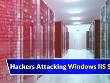 Hackers Attacking Windows IIS Server to Upload Web Shells