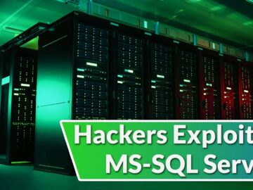 Hackers Exploiting MS-SQL Servers To Attack Windows Server