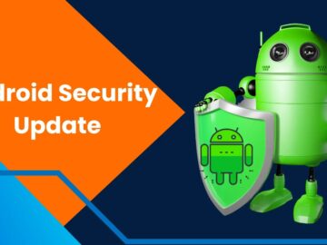 Android’s July 2024 Security Update : 27 vulnerabilities Patched