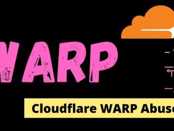 Hackers Abuse Cloudflare WARP To Hijack Cloud Services