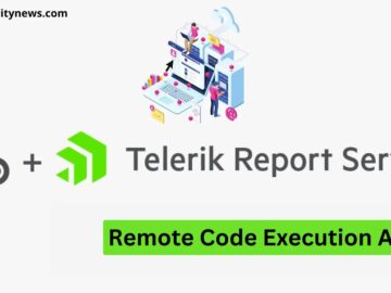Progress Telerik Report Server Flaw Let Attackers Execute Remote Code