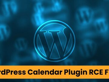 WordPress Calendar Plugin RCE Flaw Exposes 150,000 Sites for Hacking