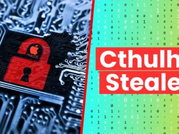 Cthulhu Stealer macOS Malware can be Renting for 0/Month to Steal Data