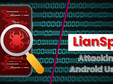 New LianSpy Attacking Android Users to Steal Sensitive Data