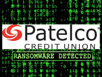 Patelco Credit Union Ransomware Attack, Customers & Employees Data Stolen