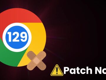 Chrome 129 Released