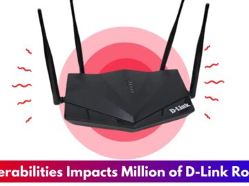 Critical Vulnerabilities Impact Million of D-Link Routers, Patch Now!