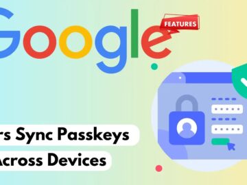 Google Password Manager PIN Feature Let Users Sync Passkeys Across Devices