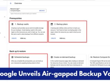 Google Unveils Air-gapped Backup Vaults to Protect Data from Ransomware Attacks Google Unveils Air-gapped Backup Vaults to Protect Data from Ransomware Attacks