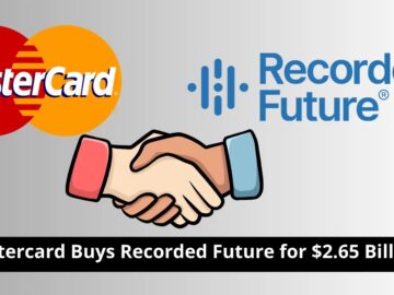 Mastercard Buys Recorded Future for 2.65 Billion Mastercard Buys Recorded Future for .65 Billion