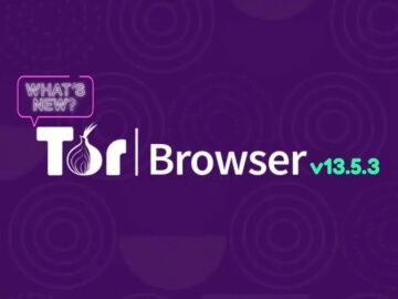 Tor Browser 13.5.3 Released, What’s New? Tor Browser 13.5.3 Released, What’s New?