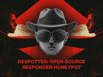 Respotter: Open-source Responder honeypot - Help Net Security