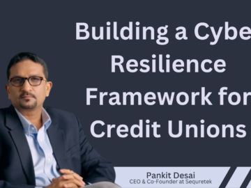 Building a Cyber Resilience Framework for Credit Unions Jane Devry
