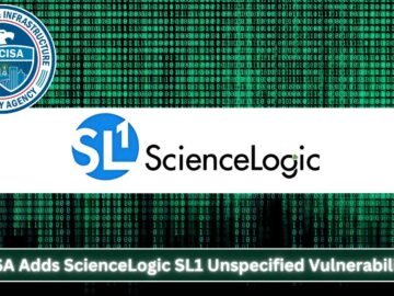 CISA Adds Sciencelogic SL1 Unspecified Vulnerability to KEV Catalog CISA Adds Sciencelogic SL1 Unspecified Vulnerability to KEV Catalog