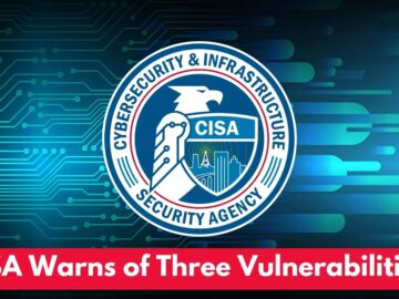 CISA Warns of Three Vulnerabilities Actively Exploited in the Wild CISA Warns of Three Vulnerabilities Actively Exploited in the Wild