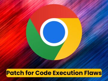 Chrome Security Vulnerabilities Let Attackers Execute Arbitrary Code