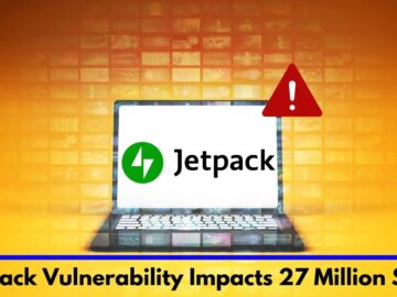 Critical Jetpack Vulnerability Impacts 27 Million Sites Critical Jetpack Vulnerability Impacts 27 Million Sites