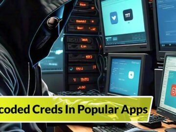 Hardcoded Creds In Popular Apps Put Millions Of Android & iOS Users At Risk