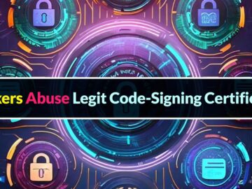 Threat Actors Abuse Genuine Code-Signing Certificates To Evade Detections Threat Actors Abuse Genuine Code-Signing Certificates To Evade Detections