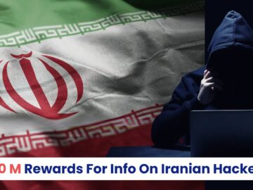 U.S. Govt Announces Rewards Up To $10 Million For Info On Iranian Hackers U.S. Govt Announces Rewards Up To Million For Info On Iranian Hackers