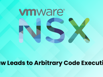 VMware NSX Vulnerabilities Allow Hackers To Execute Arbitrary Commands