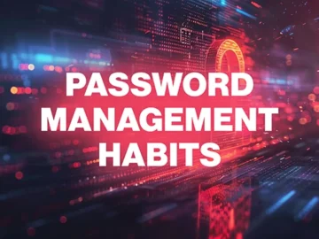 Password management habits you should unlearn