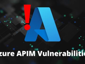 Azure API Management Flaws Let Attackers Take Full Control APIM Service