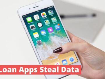 Beware Of SpyLoan Apps Exploits Social Engineering To Steal User Data