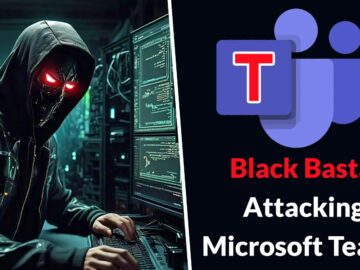 Black Basta Ransomware Attacking Microsoft Teams With Advanced Social Engineering Tactics