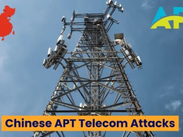 Chinese APT Hackers Using Multiple Tools And Vulnerabilities To Attack Telecom Orgs