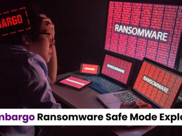 Embargo Ransomware Actors Abuses Safe Mode To Disable Security Solutions