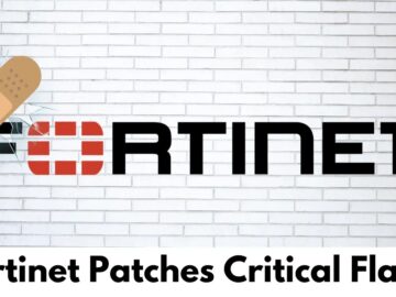 Fortinet Patches Critical Flaws That Affected Multiple Products