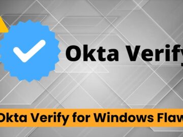 Okta Verify Agent Windows Flaw