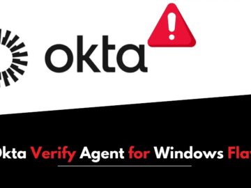 Okta Verify agent for Windows Flaw Let Attackers Steal User Passwords