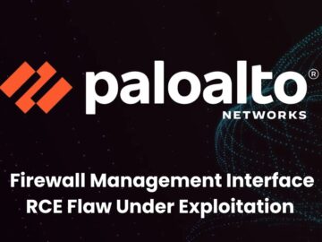 Palo Alto Warns of Hackers Exploiting RCE Flaw in Firewall