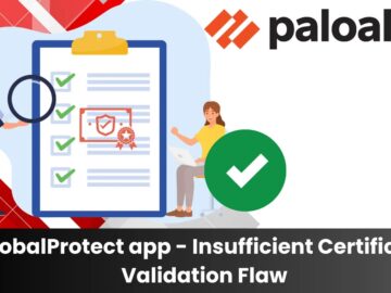 Palo Alto Networks Faces Critical Security Flaw In GlobalProtect App